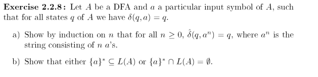 Exercise 2.2.8: Let A be a DFA and a a particular