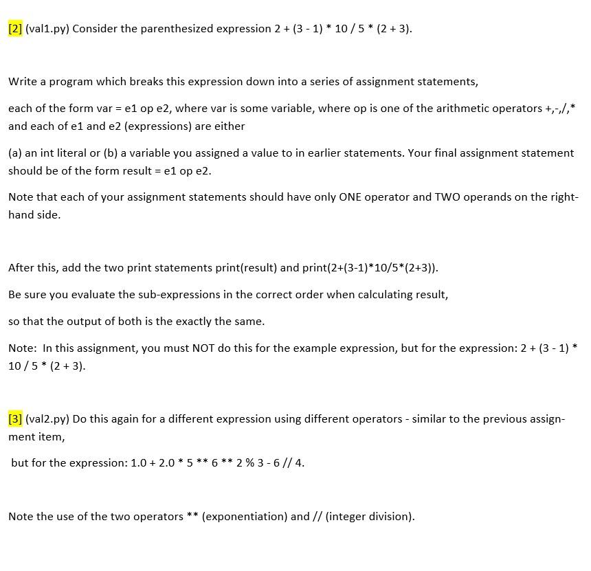 Language: Python (PyCharm) Hello, I need help with these questions. [2] (val1.py)