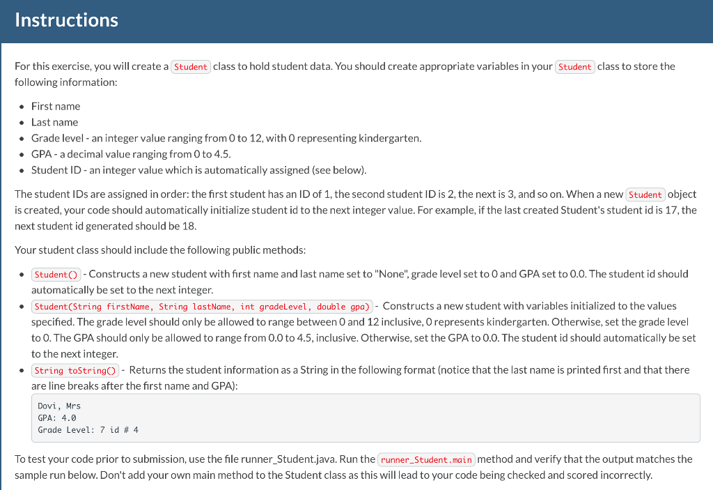  Instructions For this exercise, you will create a Student class to