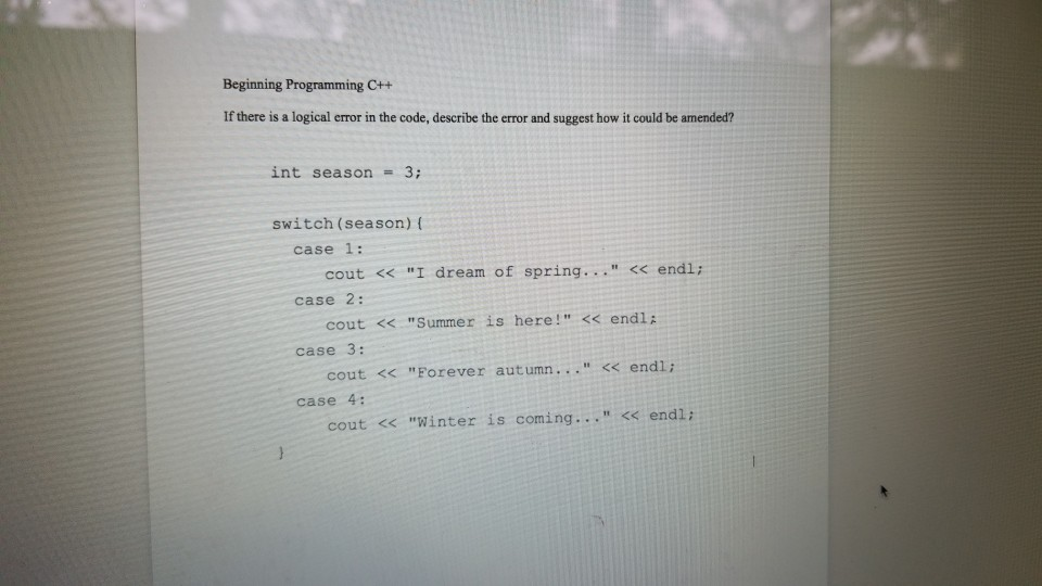  Beginning Programming C++ If there is a logical error in the