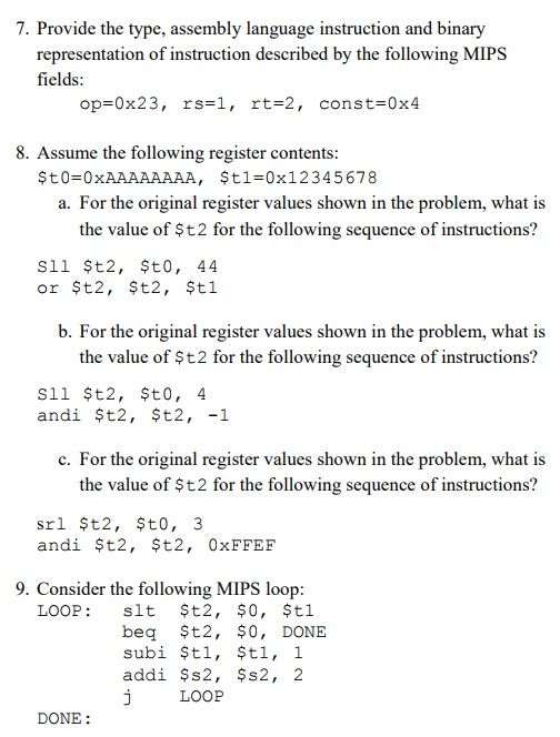  7. Provide the type, assembly language instruction and binary representation of