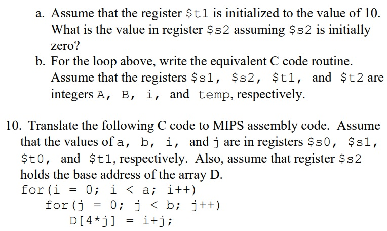 instruction described by the following MIPS fields op=0x23, rs-1, rt-2, const=0x4 8.