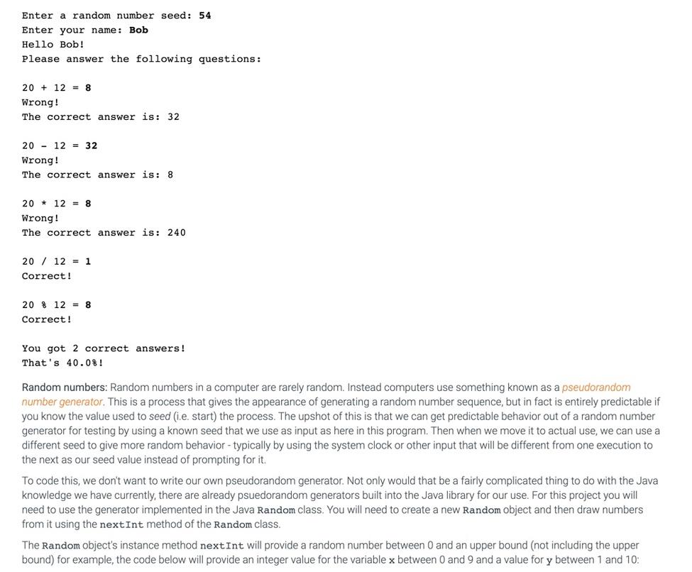 will write a Java program that will run a simple math quiz.