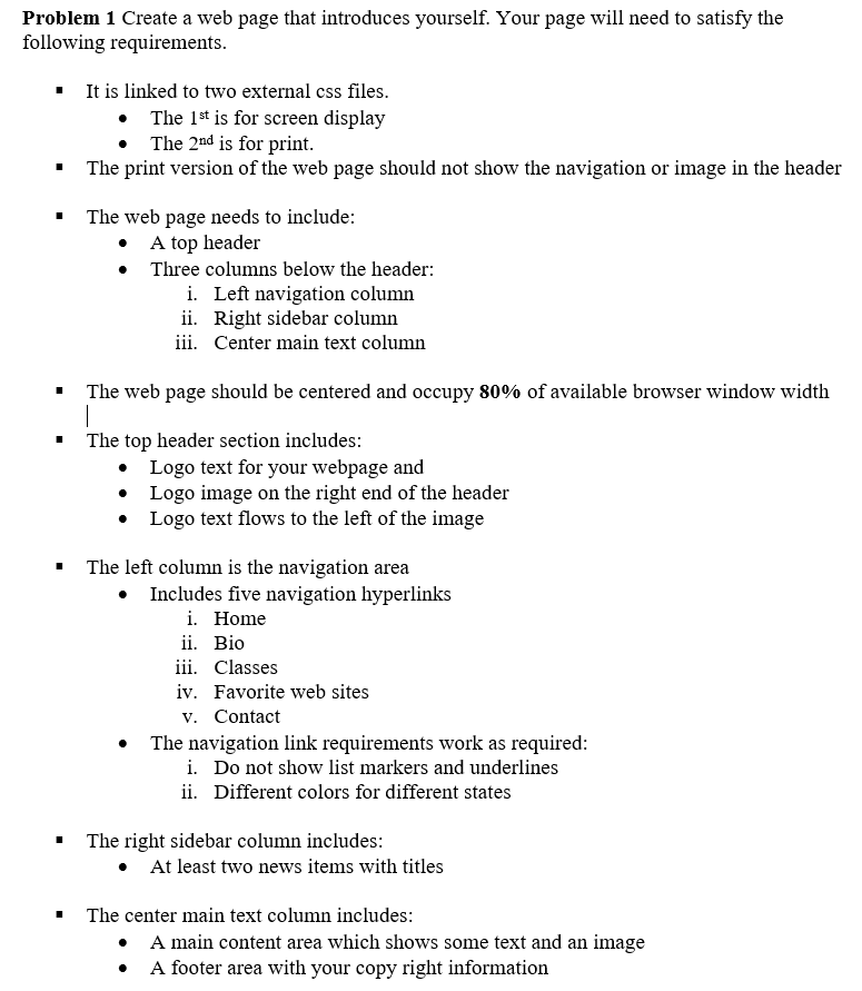  Problem 1 Create a web page that introduces yourself. Your page
