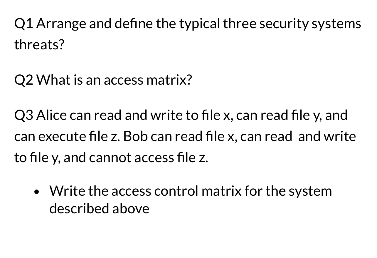  This is Introduction to Operating Systems. Please I need help ASAP.