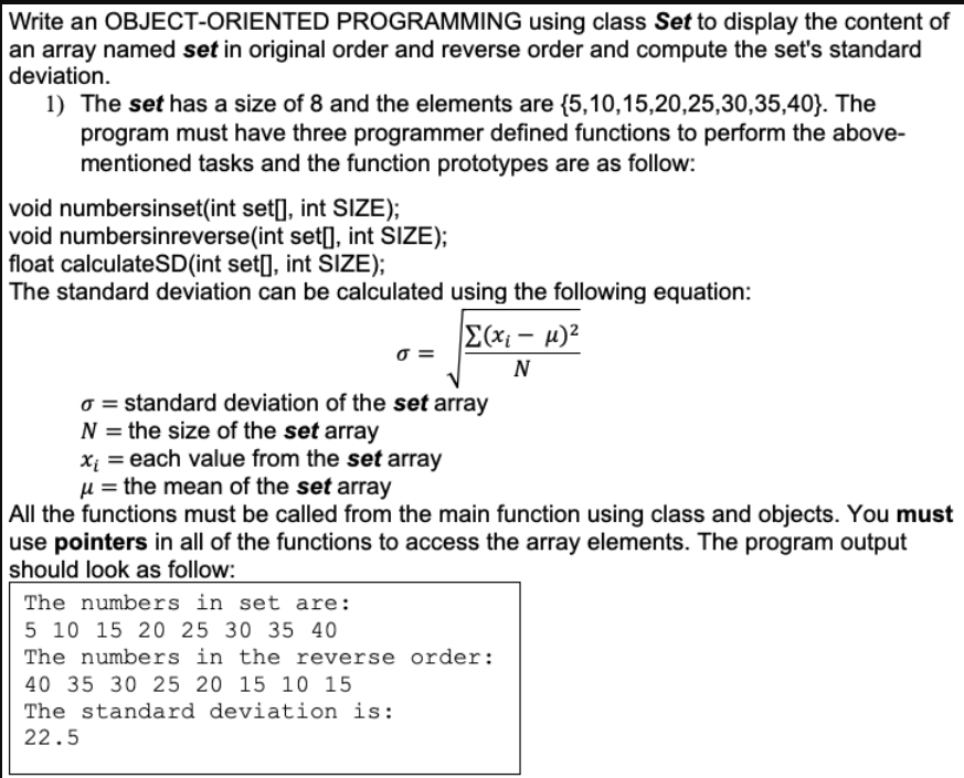 IN C++ ASAP Write an OBJECT-ORIENTED PROGRAMMING using class Set to display