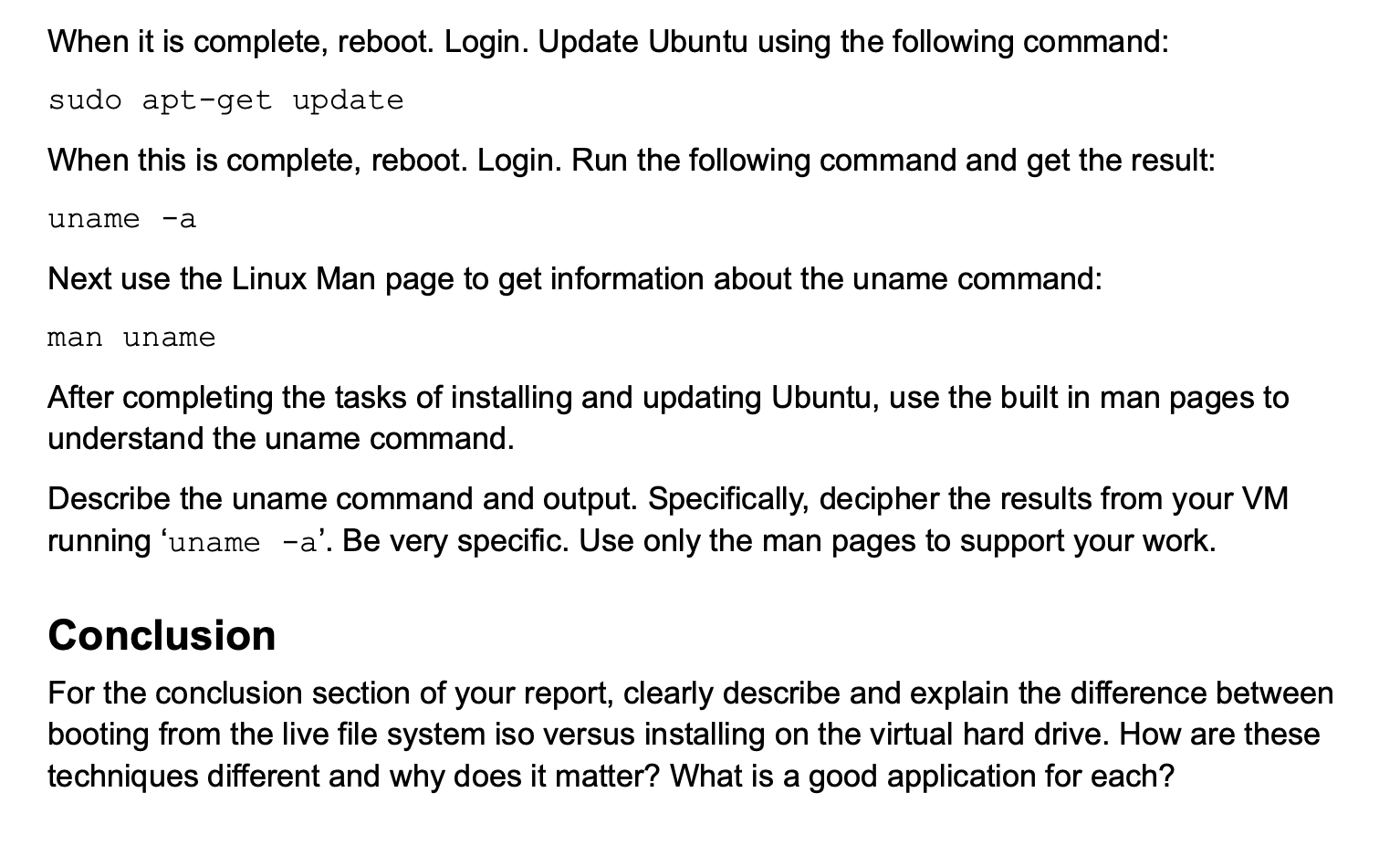 Answer these prompts accordingly to a linux environment booted from Virtual box