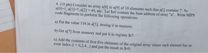  Consider an array a[0] to a[9] of 10 elements such that