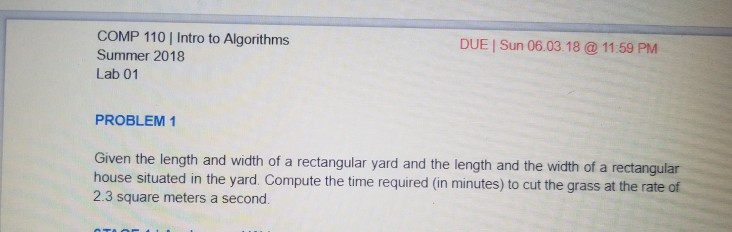 COMP 110 | Intro to Algorithms Summer 2018 Lab 01 DUE