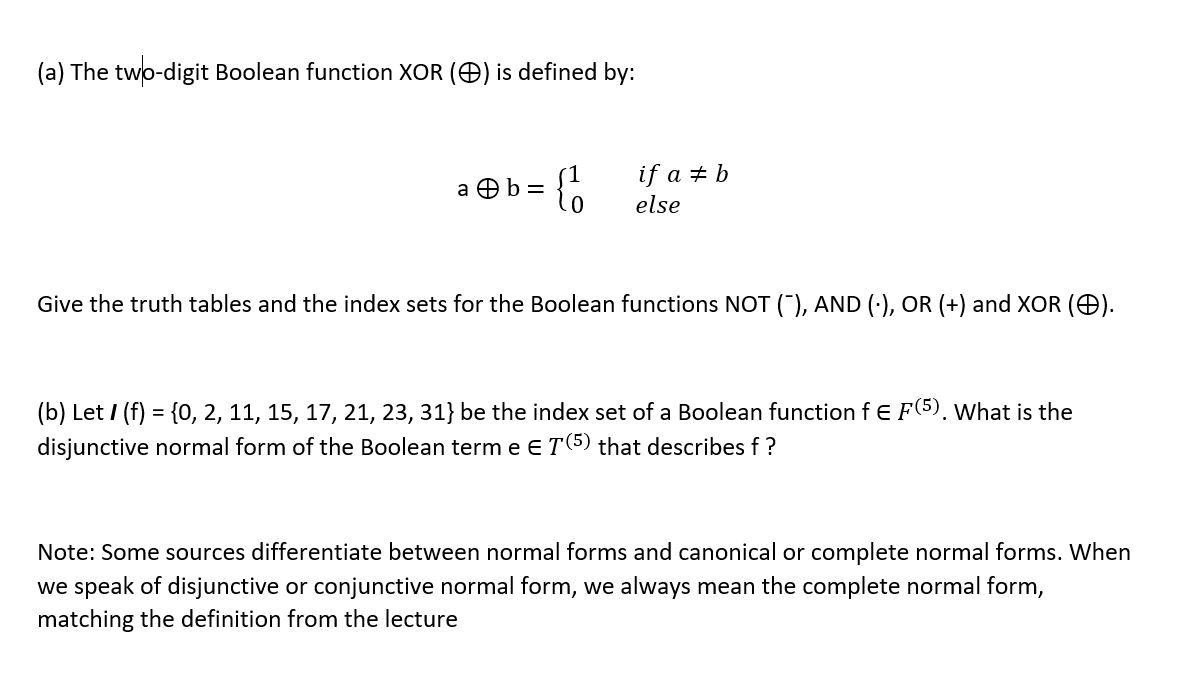  (a) The two-digit Boolean function XOR (O) is defined by: a
