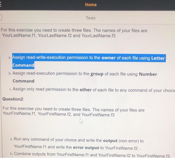  Home Tests For this exercise you need to create three files.