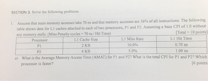  SECTION 3. Solve the following problems. ake 70 ns and that