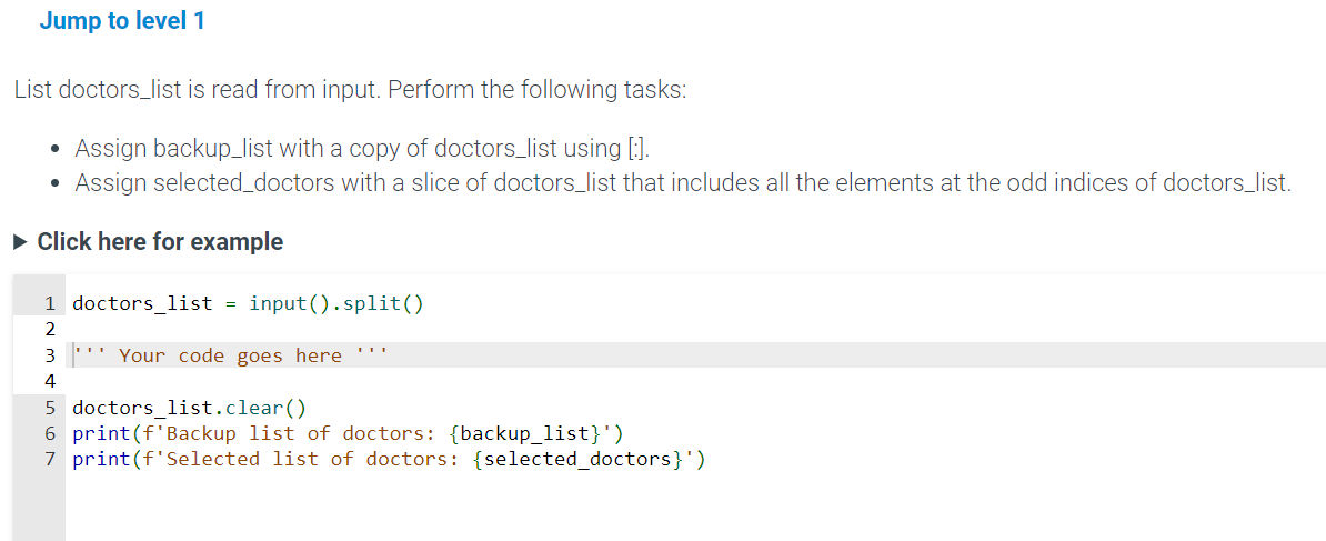  Click here for example doctors_list = input().split() ''' Your code goes
