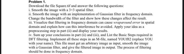 Image processing Problem 1. Download the file Square.tif and answer the following