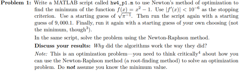  Problem 1: Write a MATLAB script called hw4_p1.m to use Newton's