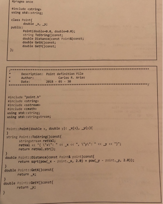  #pragma once #include using std::string; class Point( public: double-x, -y; Point