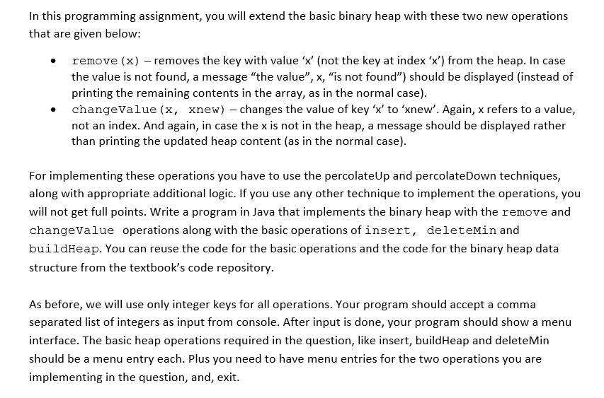 Need help with binary heap using java. In addition to normal binary