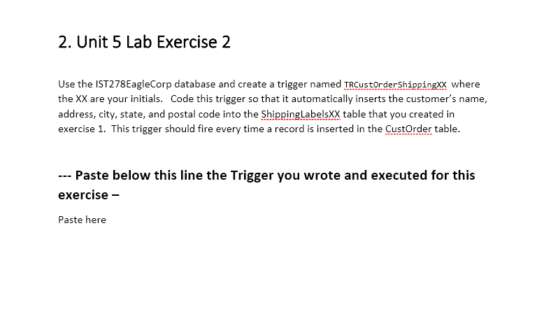  Unit 5 Lab Exercise 2 Use the IST278EagleCorp database and create