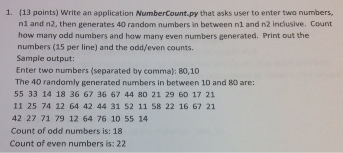  In Python Programming: 1. (13 points) Write an application NumberCount.py that