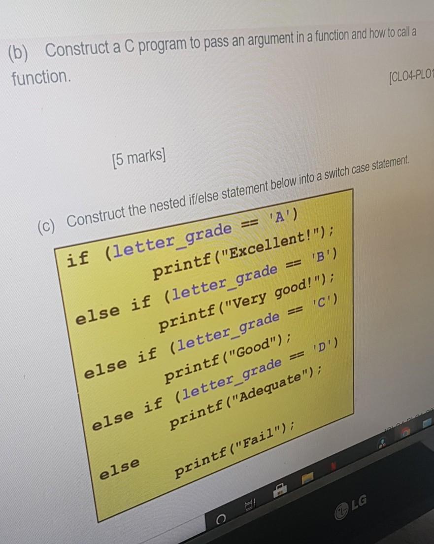  (b) Construct a C program to pass an argument in a