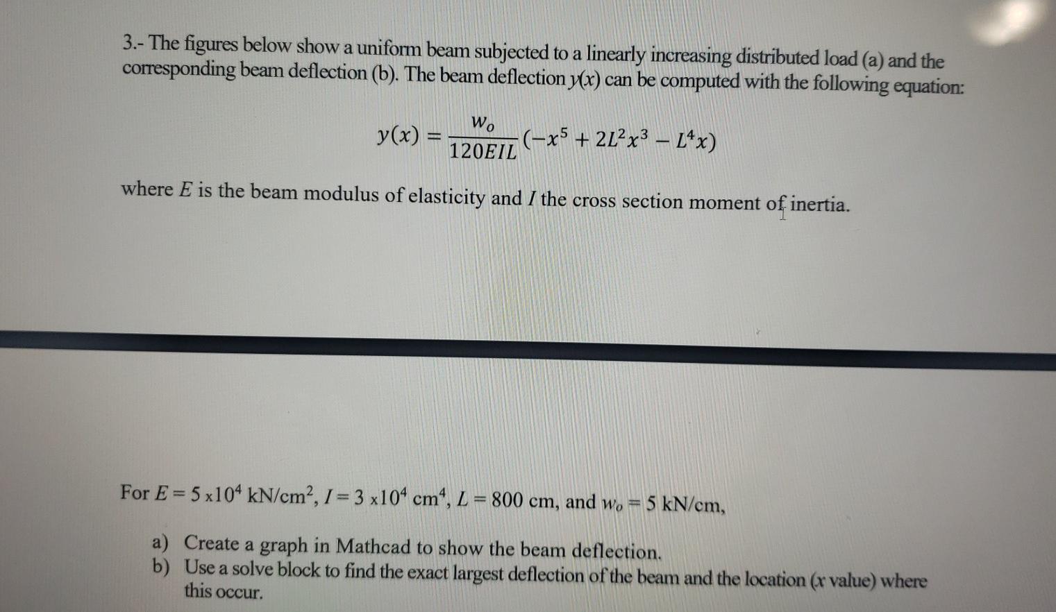  problem most be solve in MATHCAD 3.- The figures below show