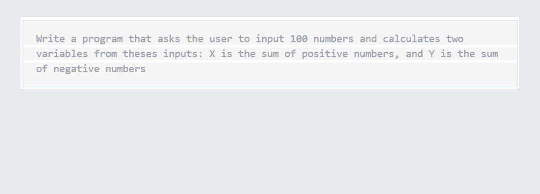 Write a program that asks the user to input: 1e numbers and