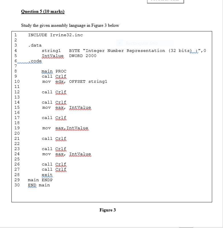 PLEASE ANSWER THIS IMMEDIATELY EMERGENCY Question 5 (10 marks) Study the given