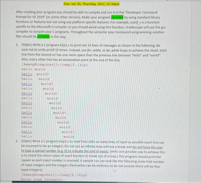  Due: Jan 20, Thursday, 2022, 11:30pm After creating your program you