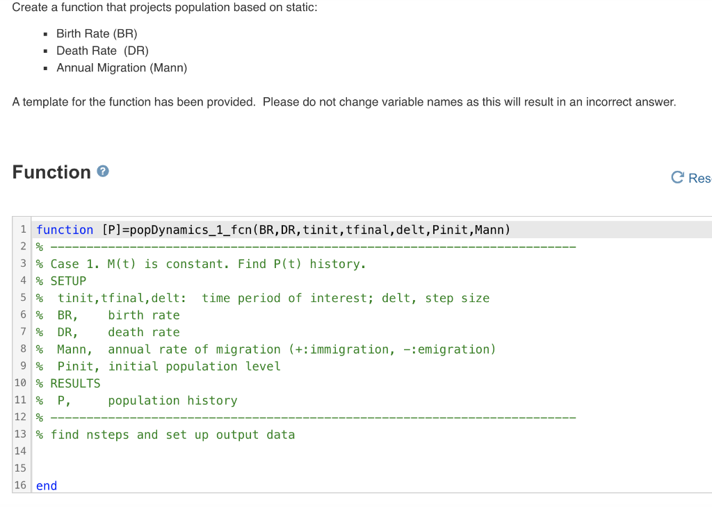 Please help, post and explain code. Create a function that projects population