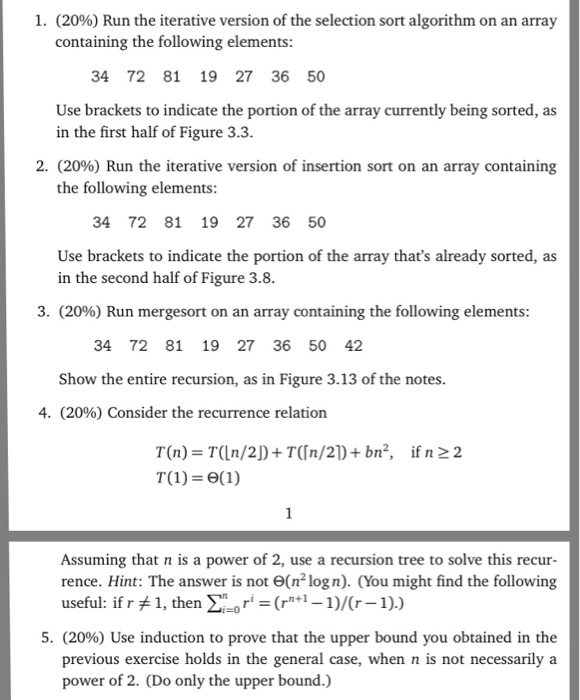  Run the iterative version of the selection sort algorithm on an