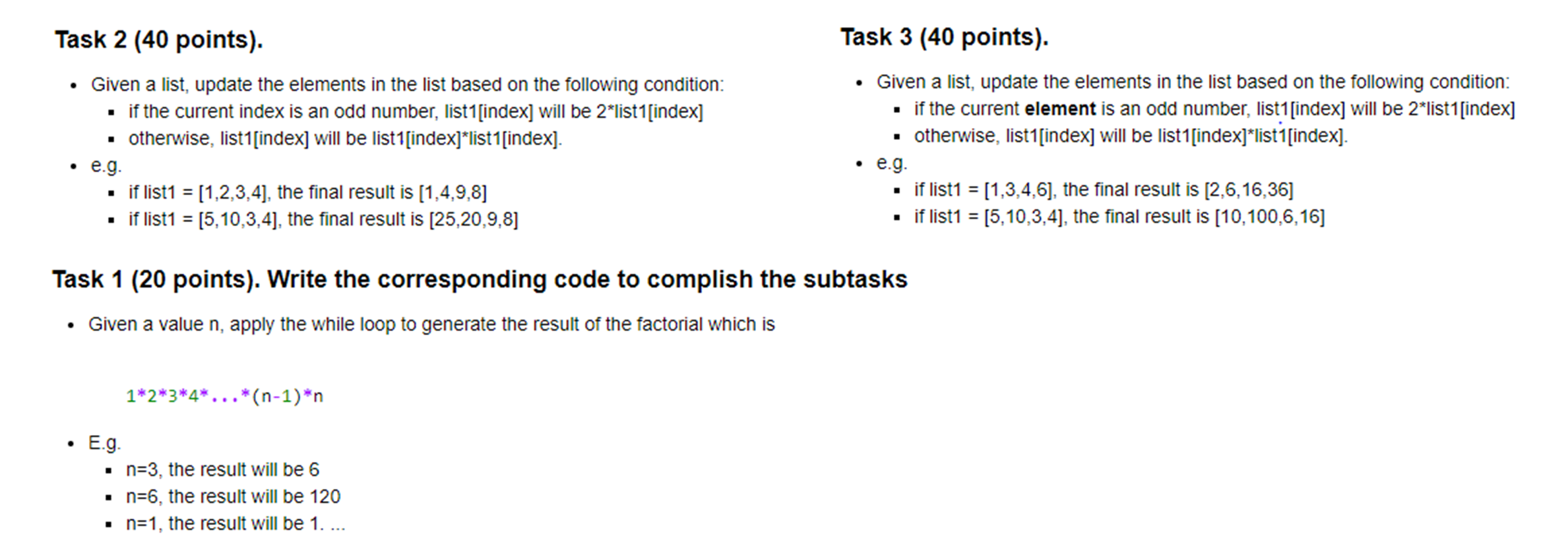 Solve all tasks using python Task 2 (40 points). Given a list,