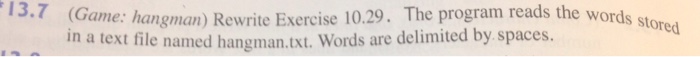  Using Python Programming: 13. (Game: hangman) Rewrite Exercise 10.29. The program