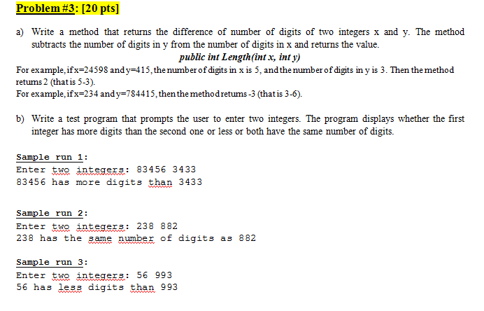  Problem #3: (20 pts] a) Write a method that returns the