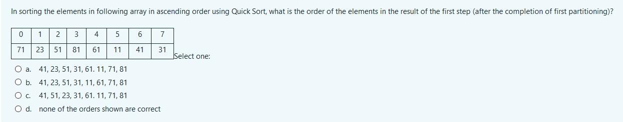  In sorting the elements in following array in ascending order using
