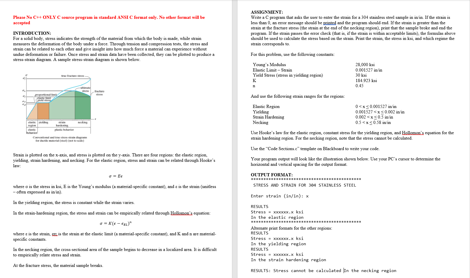 Please No C++ ONLY C source program in standard ANSI C