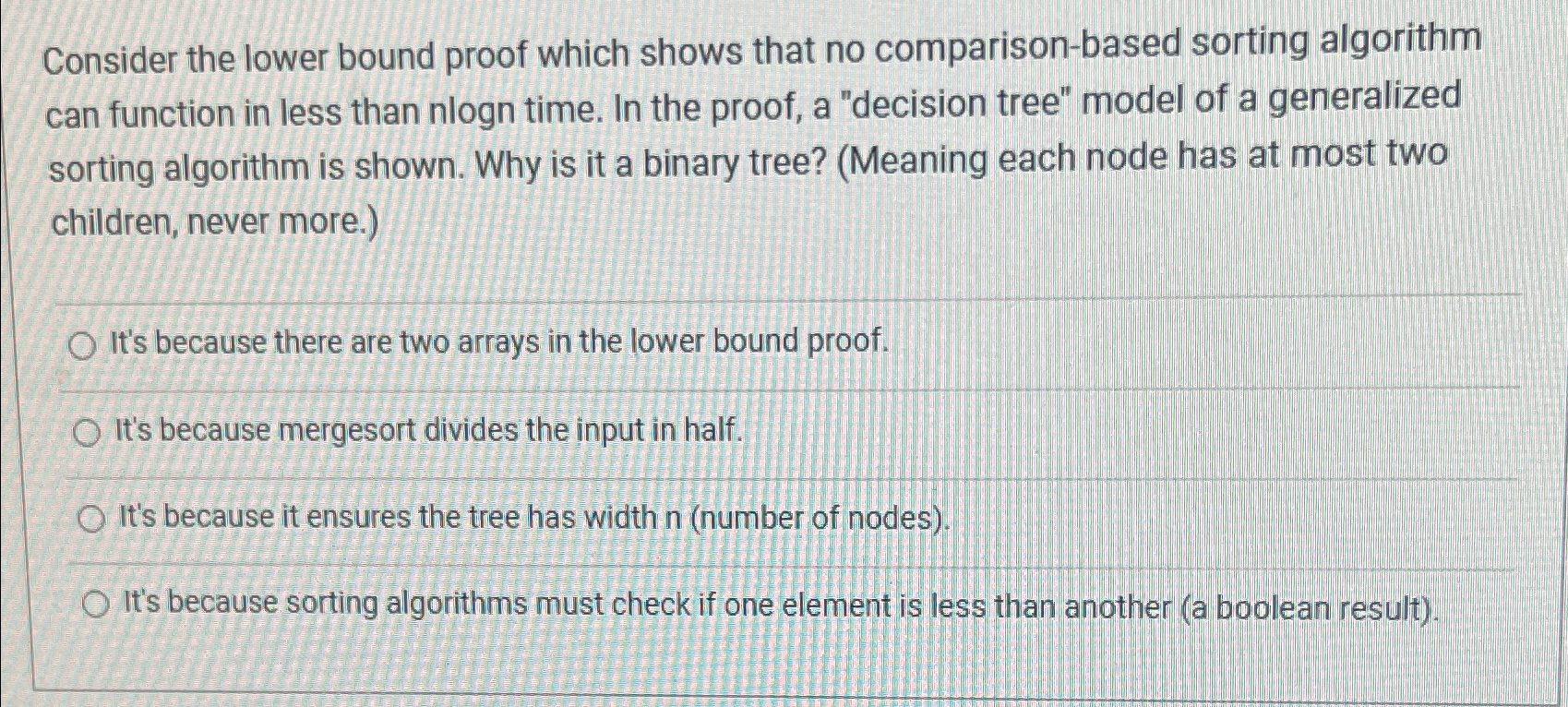 Consider the lower bound proof which shows that no comparison-based sorting
