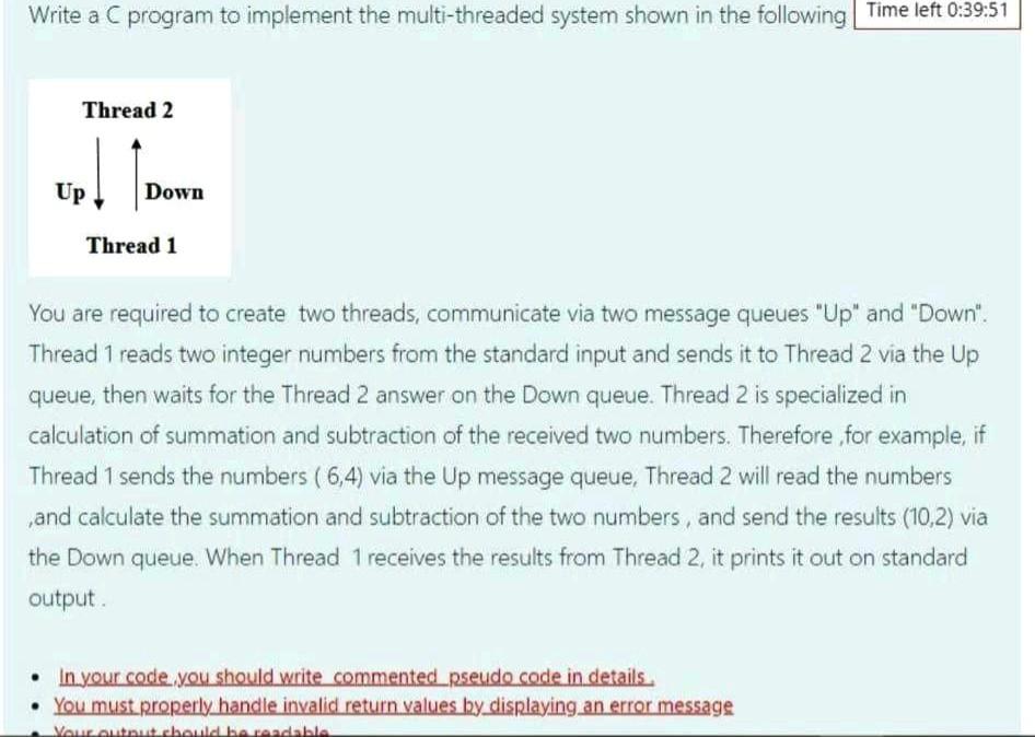 Write a C program to implement the multi-threaded system shown in