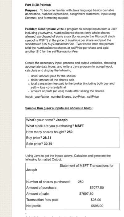  To become familiar with Java language basics (variable declaration, numeric expression,