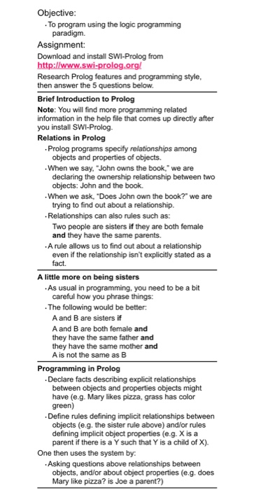  Objective To program using the logic Download and install SWI-Prolog from