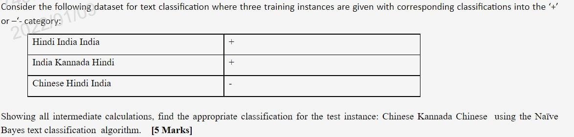  Consider the following dataset for text classification where three training instances