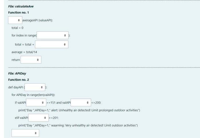 .. File: calculateAve Function no. 1 averageAPI (valueAPI): total = 0 for