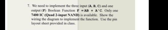  7. We need to implement the three input (A, B, C)