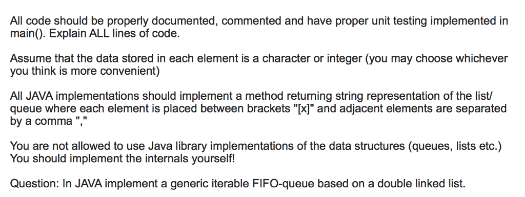  All code should be properly documented, commented and have proper unit