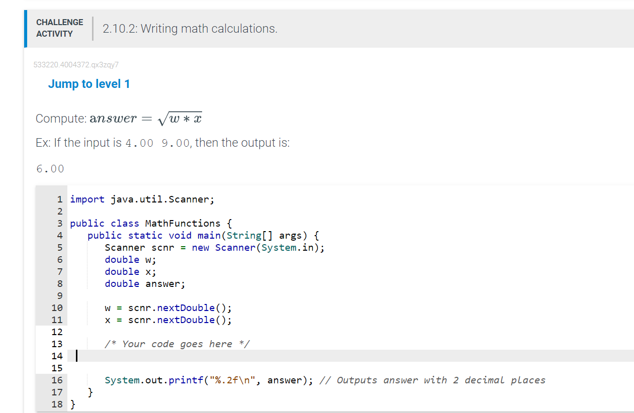  write the java code for the information below: Compute: answer =w**x2