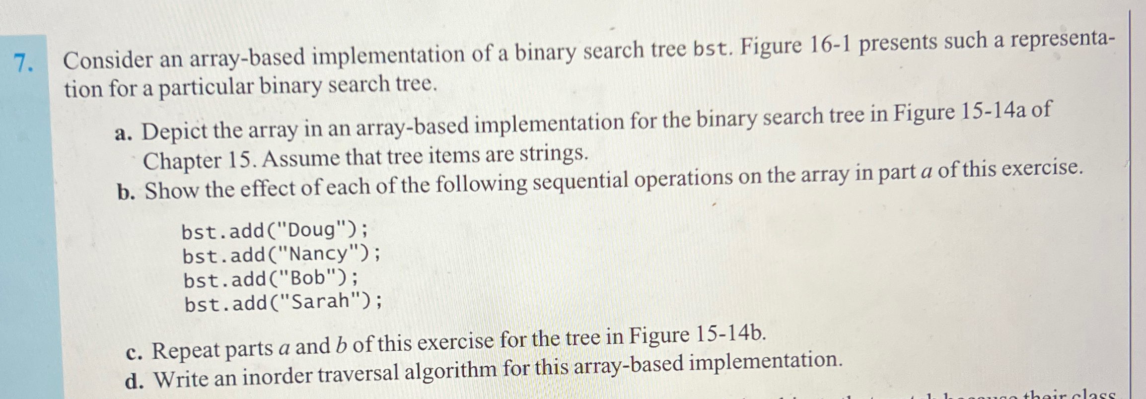  Consider an array-based implementation of a binary search tree bst. Figure