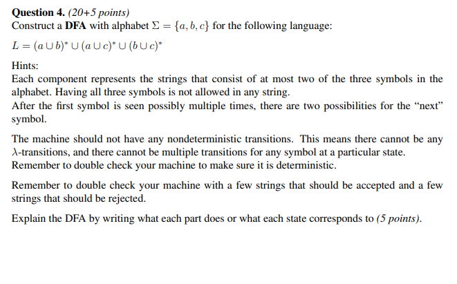 Question 4. (20+5 points) Construct a DFA with alphabet = {a,b,c}