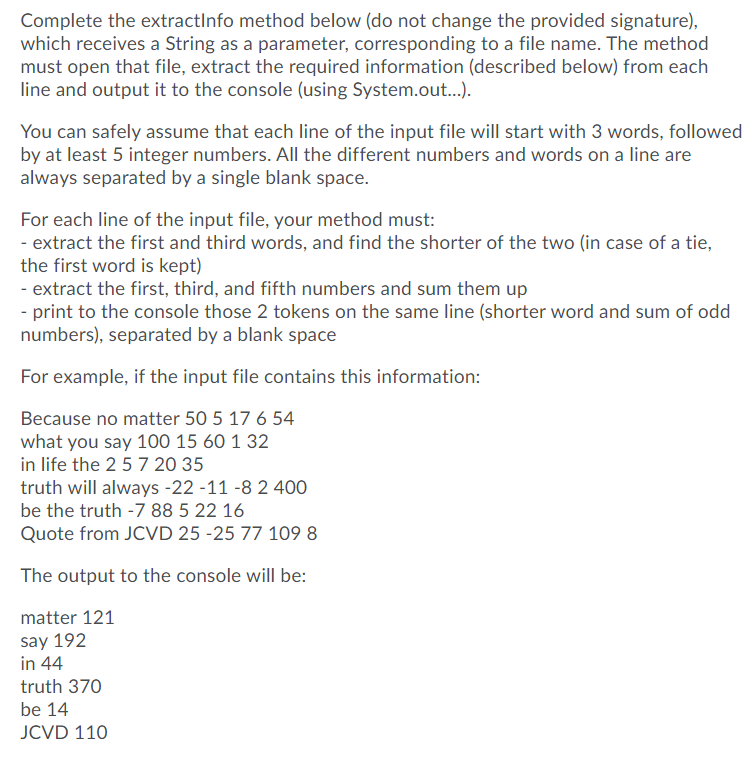  Supplied method public static void extractInfo(String fileName){ Complete the extractinfo method