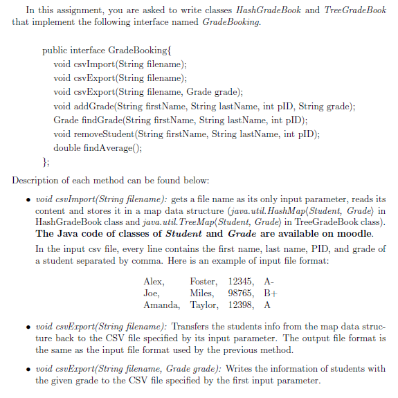  Provided Java Classes public class Grade{ private String letter; public Grade(String