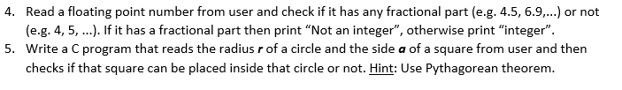 C language only 4. Read a floating point number from user and