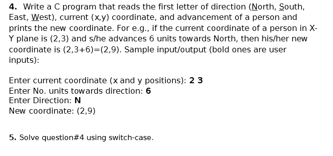 c language only 4. Write a C program that reads the first